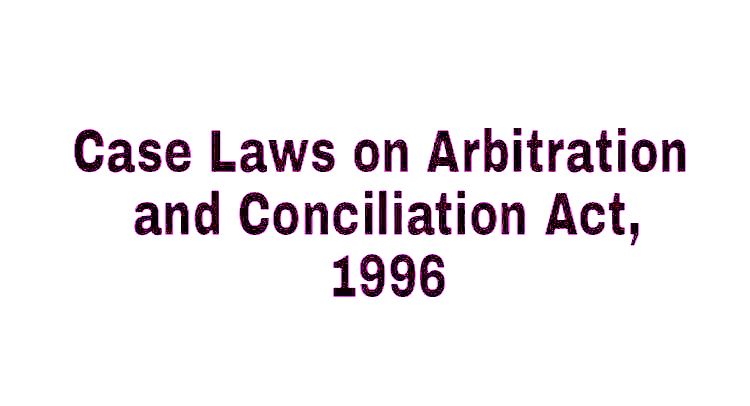 Arbitration Case Study Important Judgments